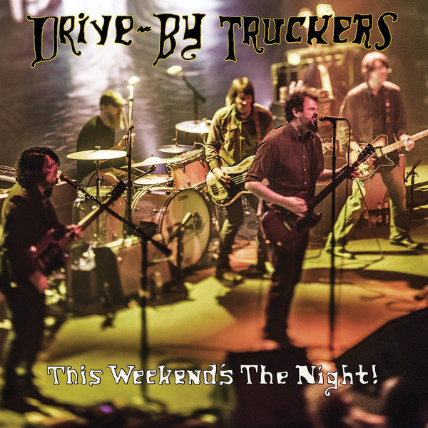 Drive-By Truckers - This Weekend's The Night! [2xLP]