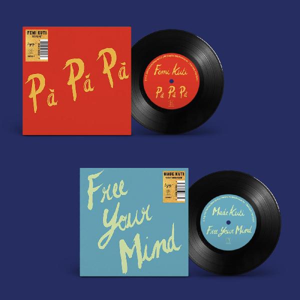 Femi Kuti & Made Kuti - Pà Pá Pà / Free Your Mind [7"]