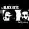 Black Keys, The - The Big Come Up [LP]