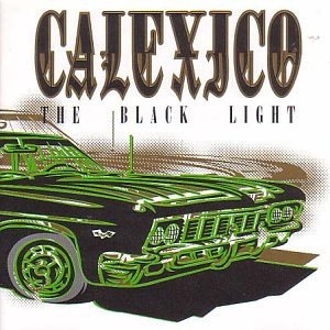 Calexico - The Black Light [LP]
