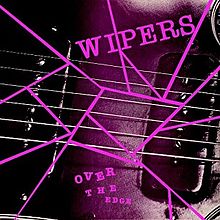 Wipers - Over The Edge [LP]
