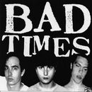 Bad Times - Bad Times [LP]