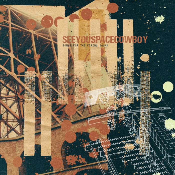 Seeyouspacecowboy - Songs For The Firing Squad [LP - Color]