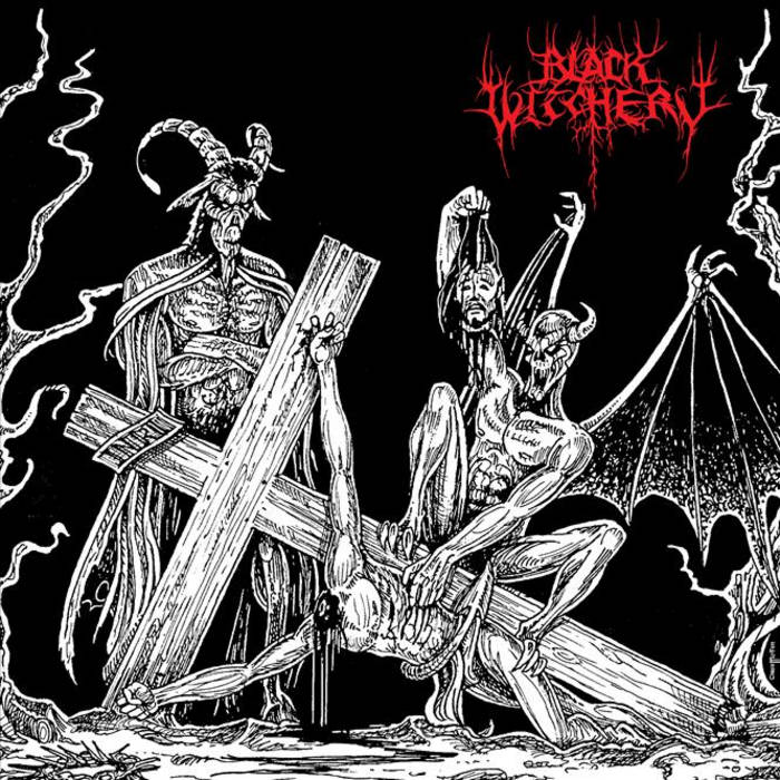 Black Witchery - Desecration Of The Holy Kingdom [LP]