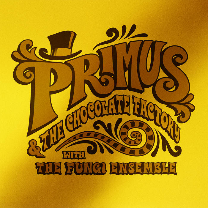Primus - Primus & The Chocolate Factory With The Fungi Ensemble [LP - Gold]