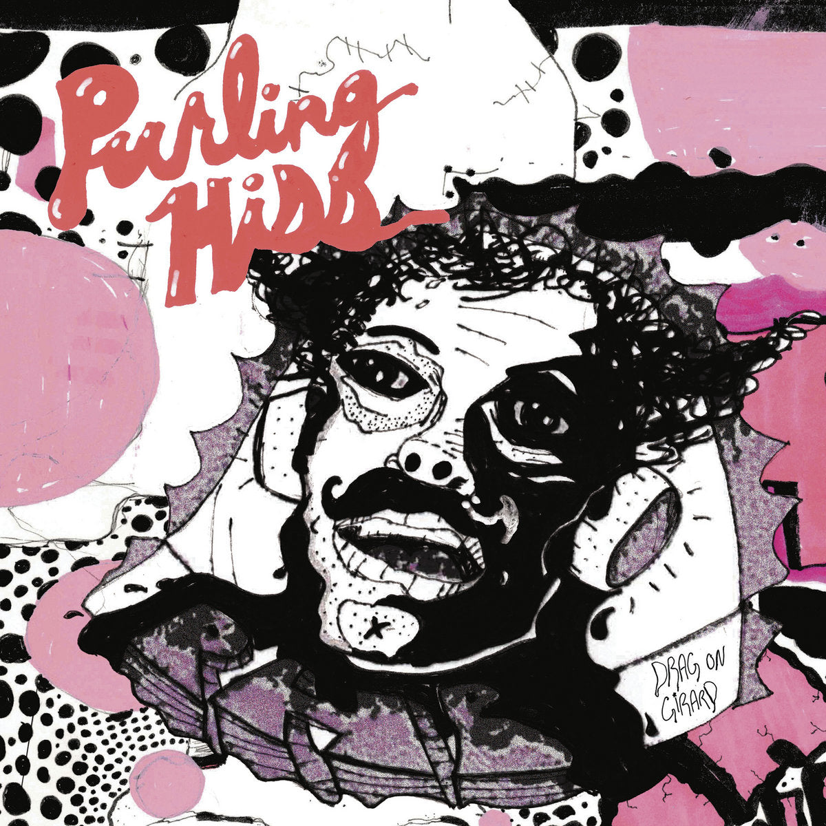 Purling Hiss - Drag On Girard [LP]