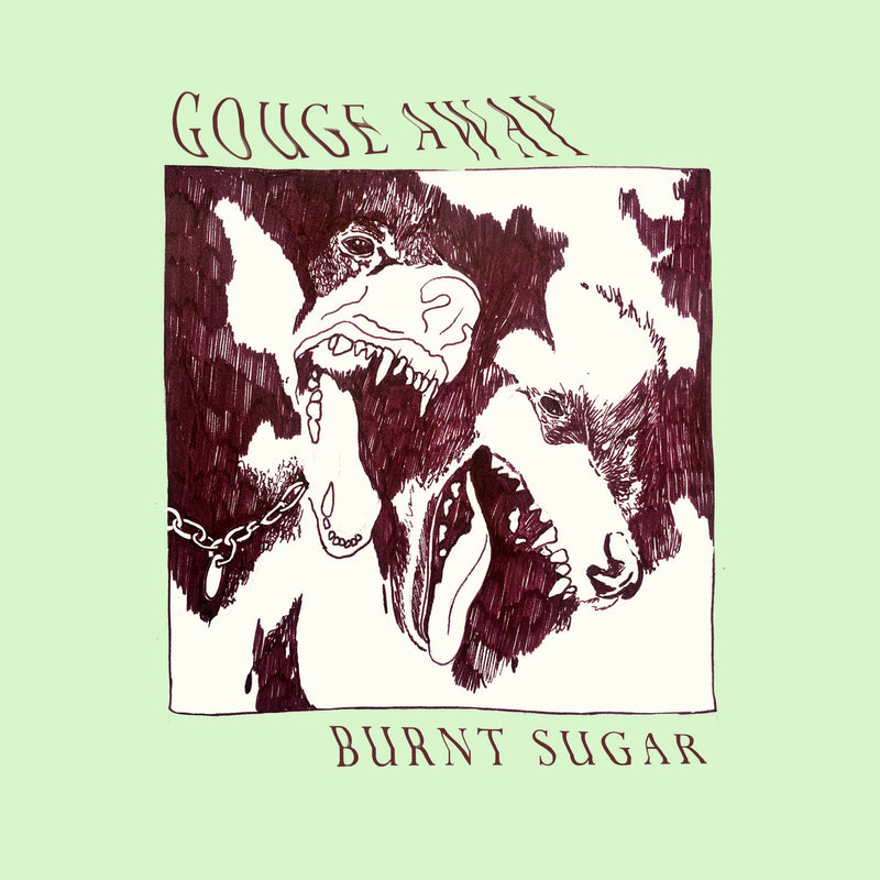 Gouge Away - Burnt Sugar [LP]