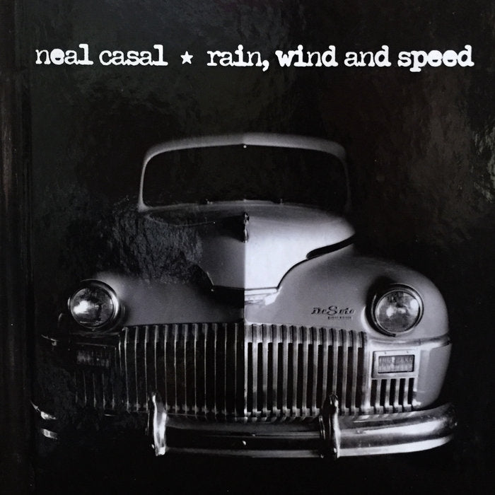 Neal Casal - Rain, Wind, and Speed [LP]