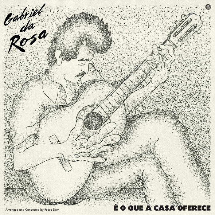 Gabriel Da Rosa - E O Que A Casa Oferece [LP]