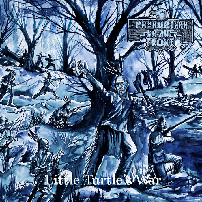 Pan-Amerikan Native Front - Little Turtle's War [LP - Blue]