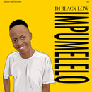 DJ Black Low - Impumelelo [2xLP]