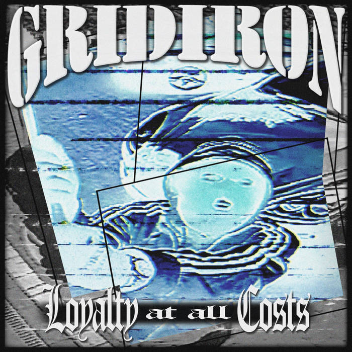 Gridiron - Loyalty At All Costs [7"]