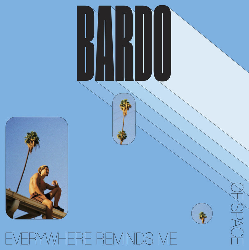 Bardo - Everywhere Reminds Me Of Space [LP]