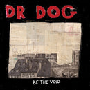 Dr. Dog - Be The Void [LP - Red]