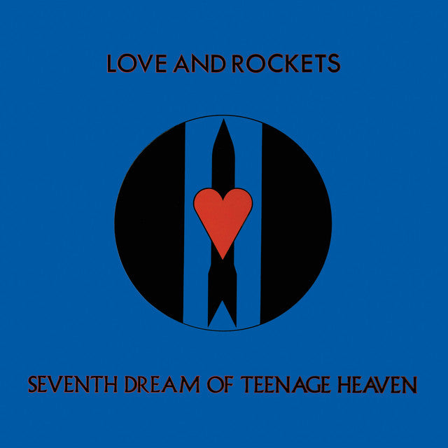 Love And Rockets - Seventh Dream Of Teenage Heaven [LP]