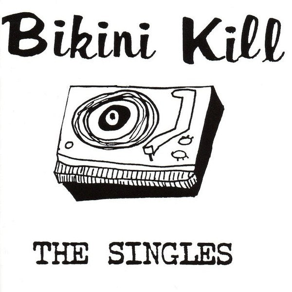 Bikini Kill - The Singles [LP]