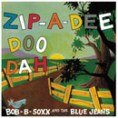 Bob-B-Soxx And The Blue Jeans - Zip-A-Dee Doo Dah [LP]