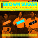 Brown Sugar - I'm In Love With A Dreadlocks [2xLP]