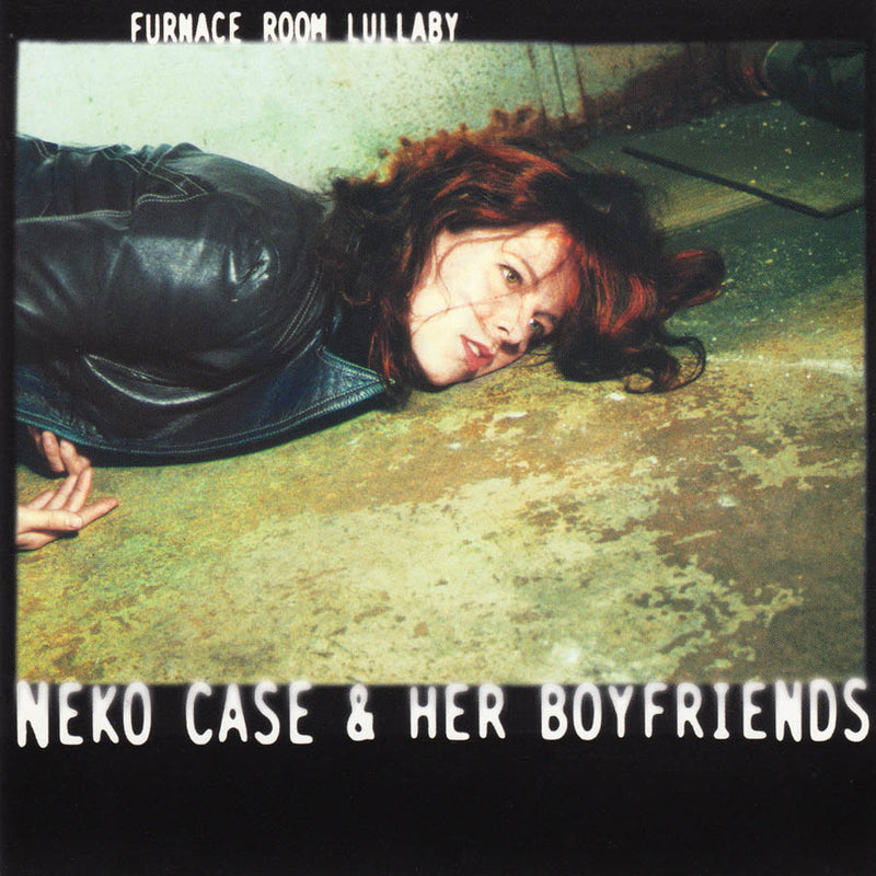 Neko Case & Her Boyfriends - Furnace Room Lullaby [LP]