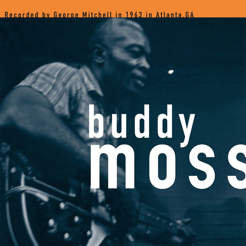 Buddy Moss - Recorded By George Mitchell In 1963 In Atlanta, GA [LP]