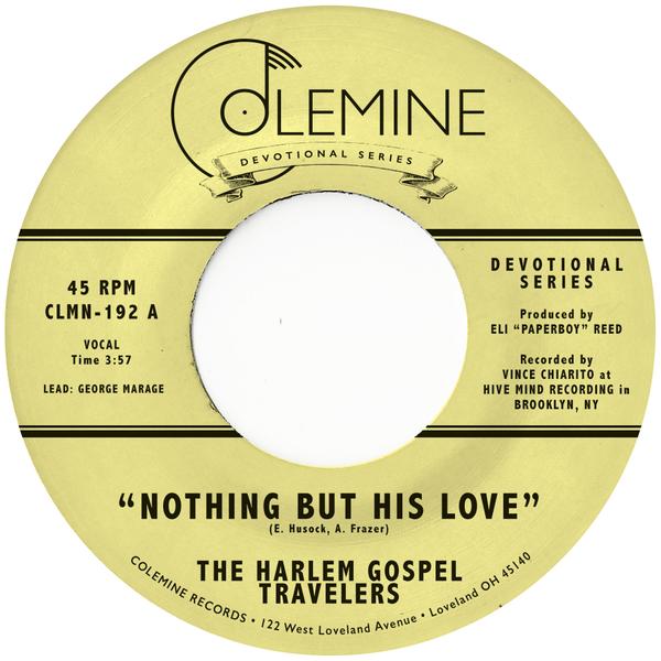 Harlem Gospel Travelers, The - Nothing But His Love [7" - Clear]