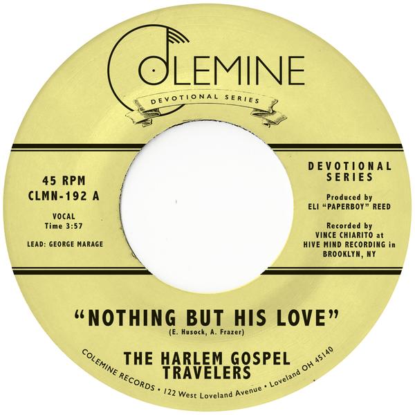 Harlem Gospel Travelers, The - Nothing But His Love [7" - Clear]