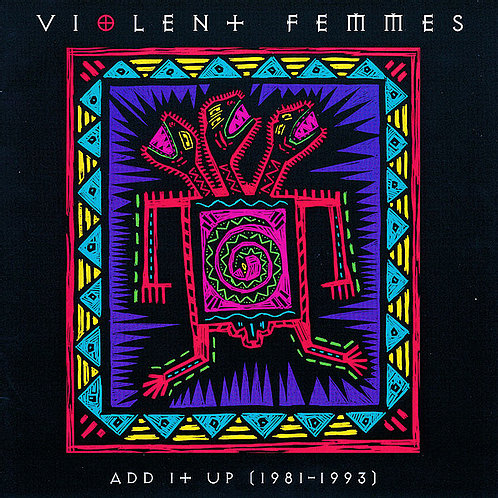 Violent Femmes - Add It Up (1981-1993) [2xLP - Aqua]