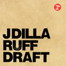 J Dilla - Ruff Draft [LP]