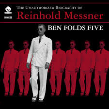 Ben Folds Five - The Unauthorized Biography Of Reinhold Messner [LP]