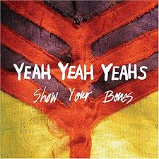 Yeah Yeah Yeahs - Show Your Bones [LP]