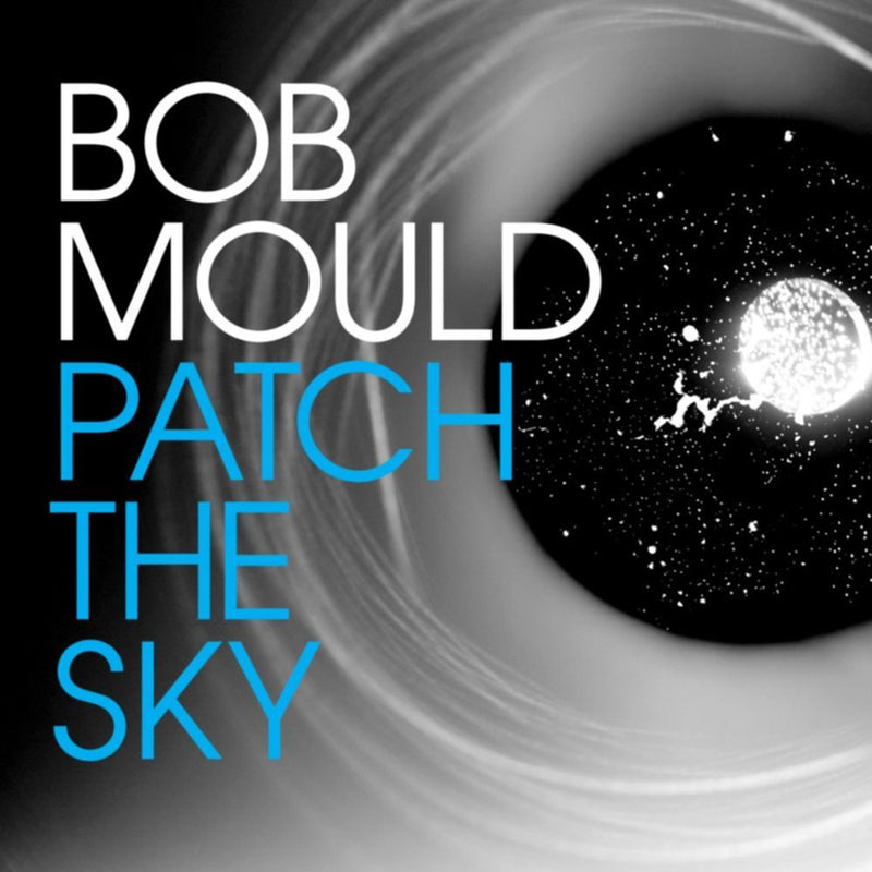 Bob Mould - Patch The Sky [LP]