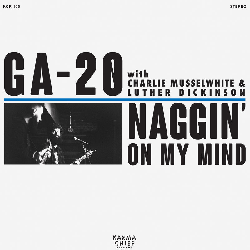 GA-20 - Naggin' On My Mind [7" - Blue]