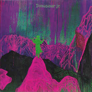 Dinosaur Jr. - Give a Glimpse of What Yer Not [LP]