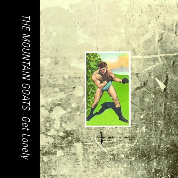 Mountain Goats, The - Get Lonely [LP]