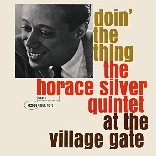 Horace Silver Quintet, The - Doin' The Thing At The Village Gate [LP]