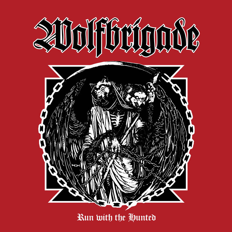 Wolfbrigade - Run With The Hunted [LP]