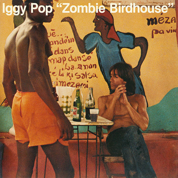 Iggy Pop - Zombie Birdhouse [LP]