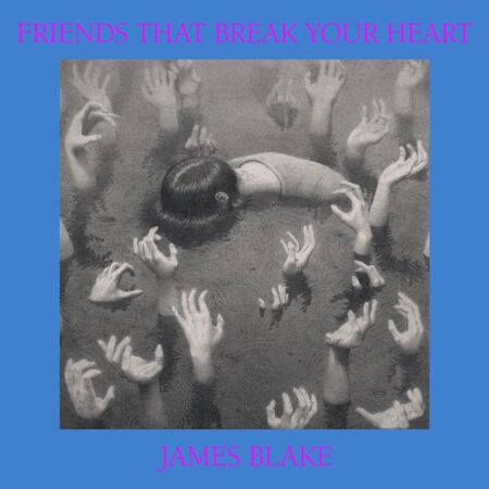 James Blake - Friends That Break Your Heart [LP - Silver]