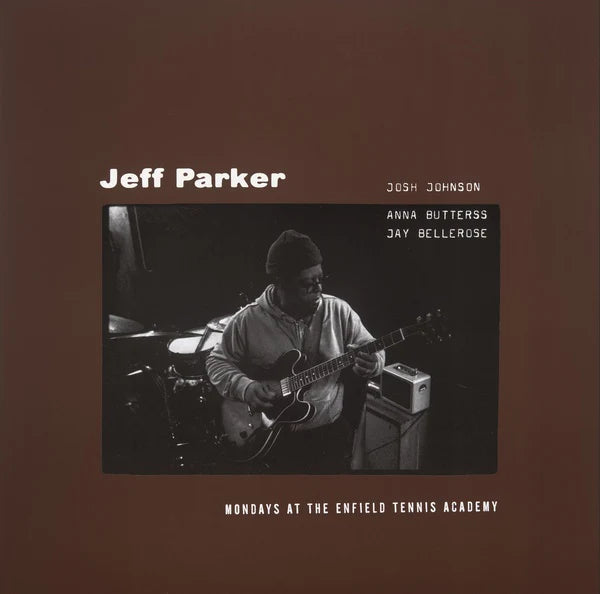 Jeff Parker - Mondays At The Enfield Tennis Academy [2xLP]