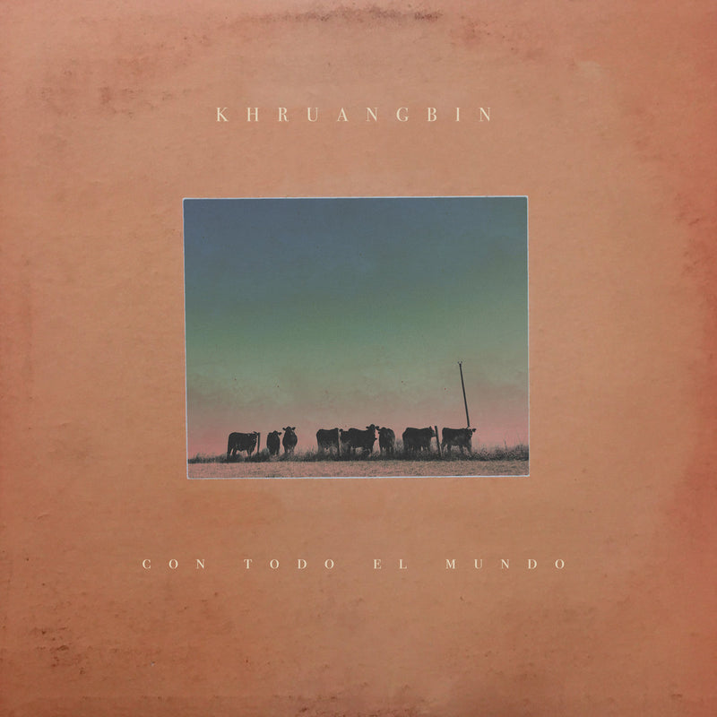 Khruangbin - Con Todo El Mundo [LP]
