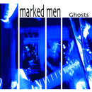 Marked Men - Ghosts [LP]