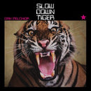 Dan Melchior - Slow Down Tiger [LP]