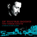 Various Artists - If You're Going To The City [2xLP + DVD]