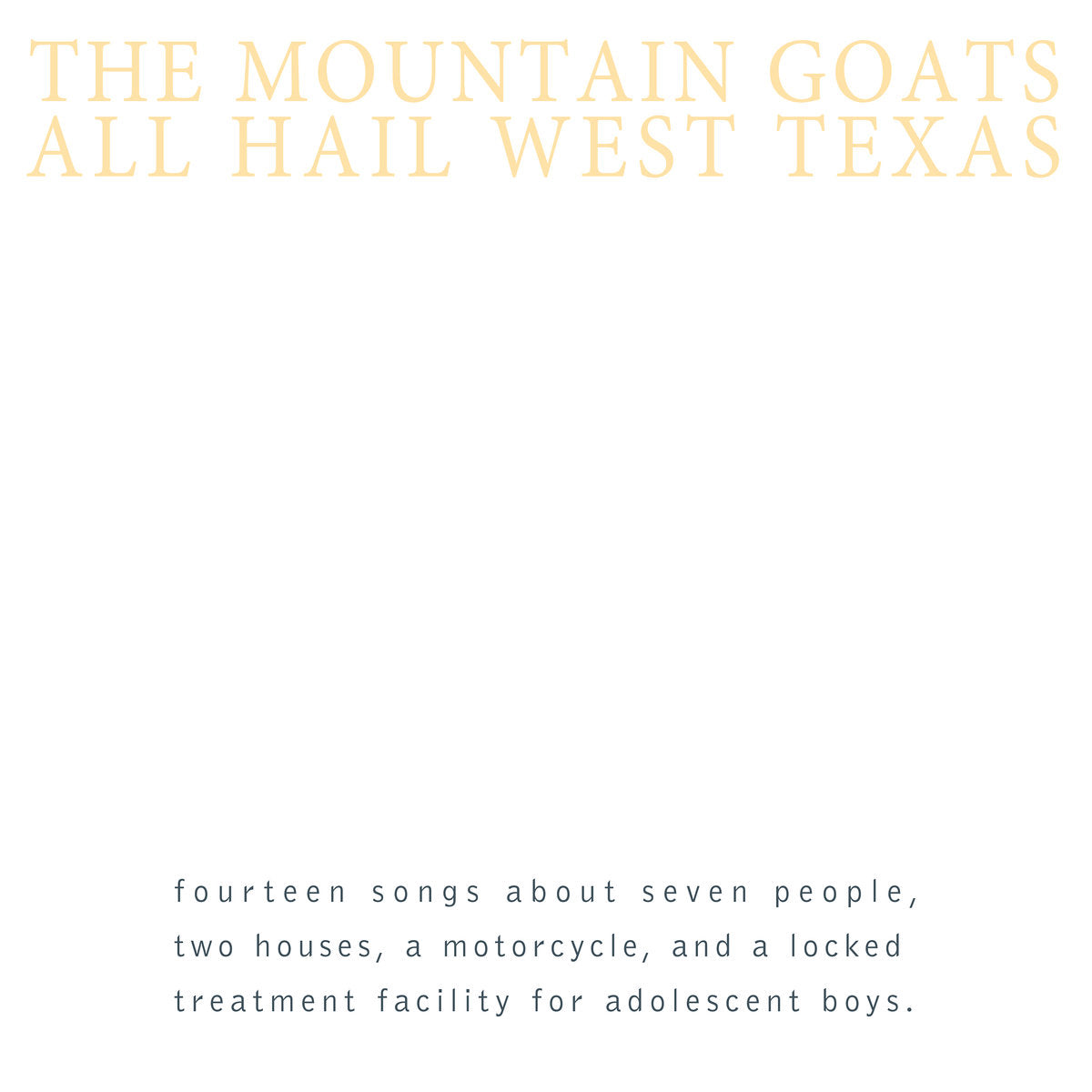 Mountain Goats, The - All Hail West Texas [LP]