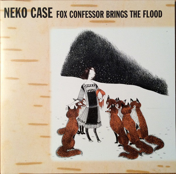 Neko Case - Fox Confessor Brings The Flood [LP]