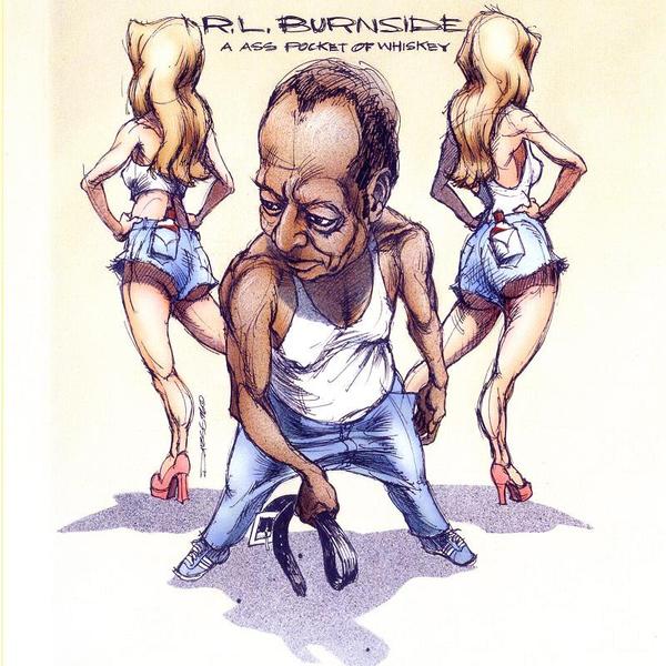 R.L. Burnside - A Ass Pocket Full Of Whiskey [LP]