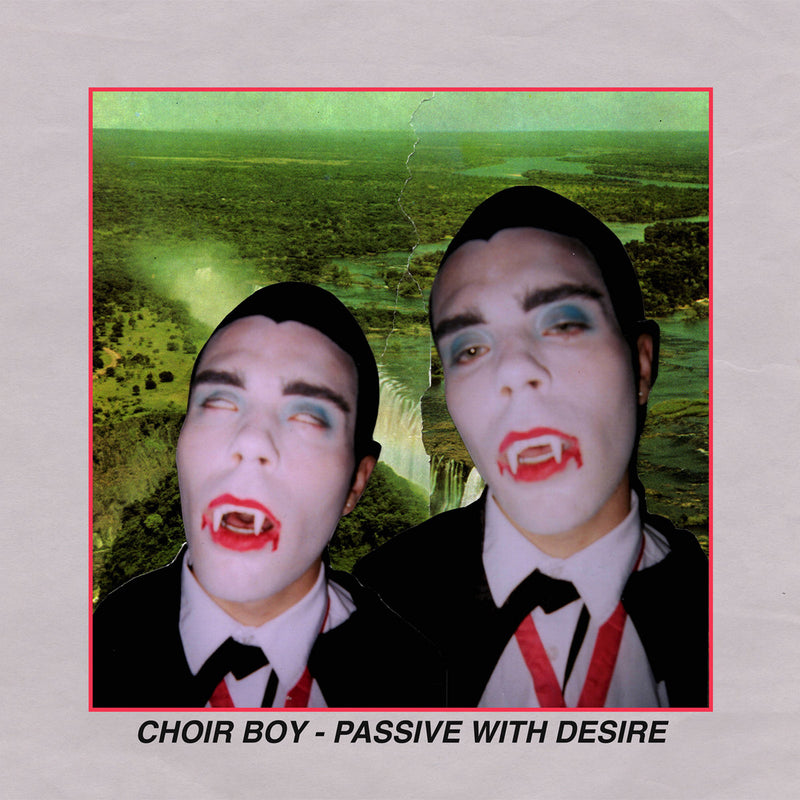 Choir Boy - Passive With Desire [LP]
