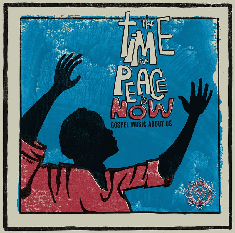 Various Artists - The Time For Peace Is Now [LP]