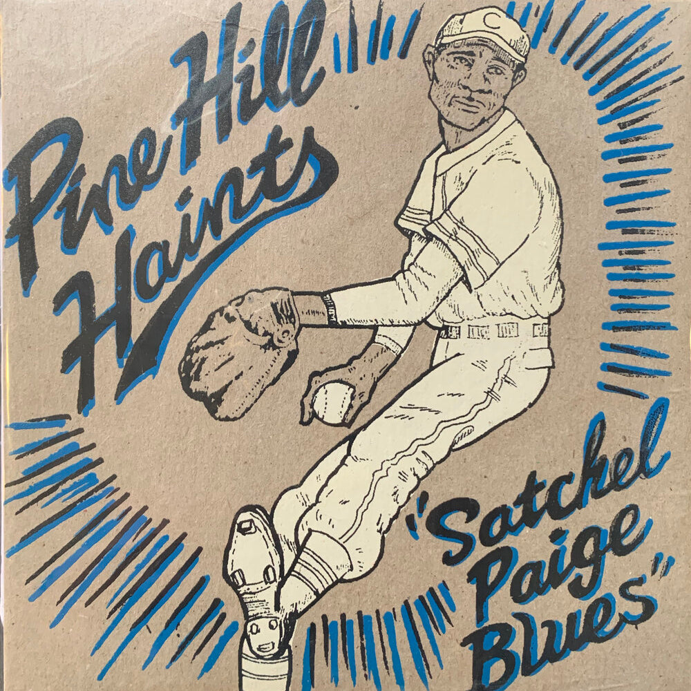 Pine Hill Haints - Satchel Paige Blues / Whiskey In The Jar [7"]