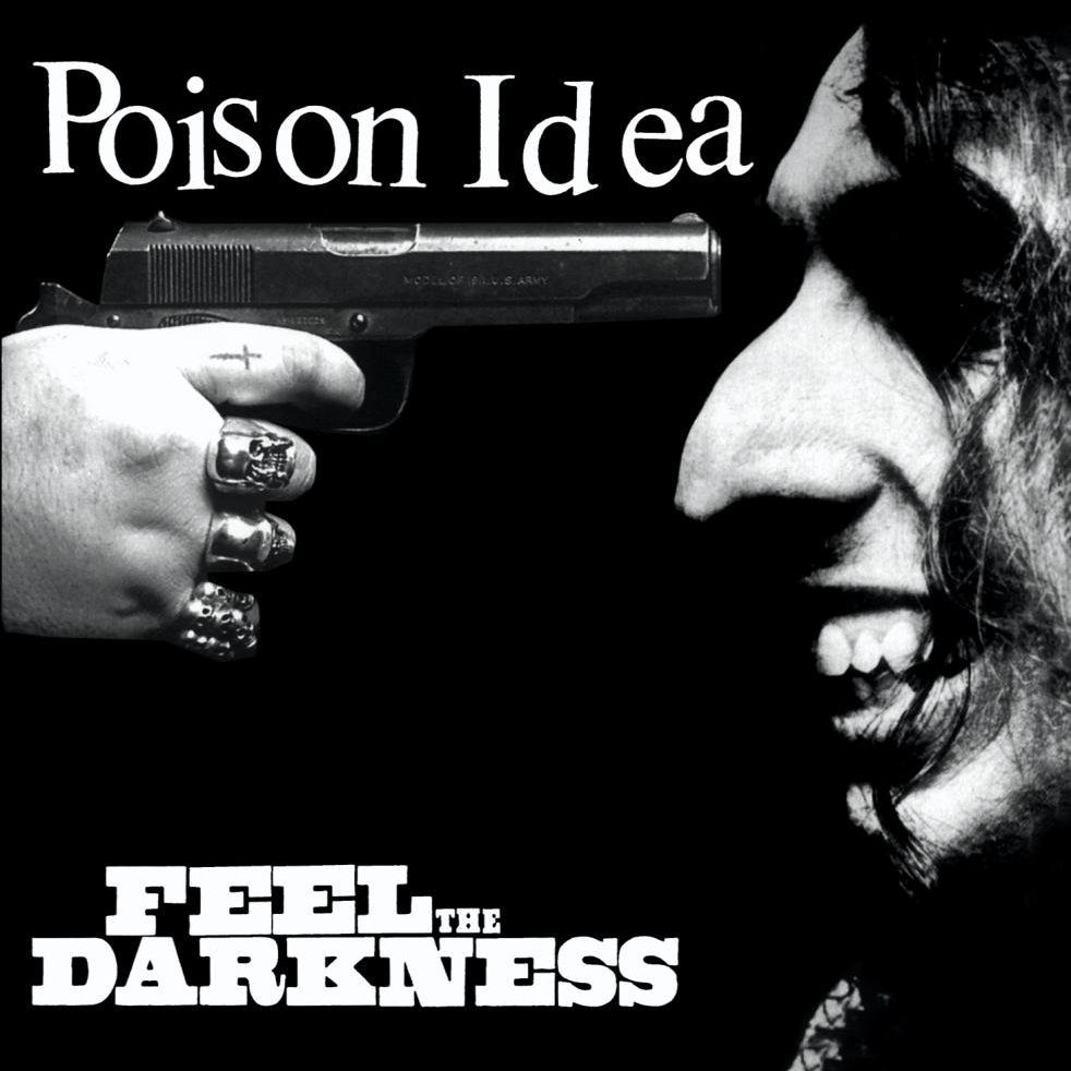 Poison Idea - Feel The Darkness [2xLP]